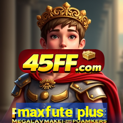 maxfute plus